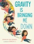 Cornelia Li, Wendelin Van Draanen - Gravity Is Bringing Me Down