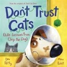 Mike Boldt, Dev Petty - Don't Trust Cats