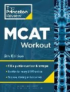 The Princeton Review - Princeton Review MCAT Workout, 5th Edition