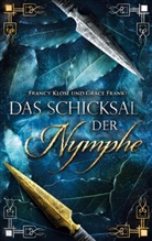 Grace Franki, Francy Klose - Das Schicksal der Nymphe