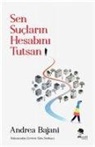 Andrea Bajani - Sen Suclarin Hesabini Tutsan