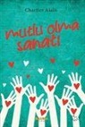 Chartier Alain - Mutlu Olma Sanati