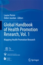 Jourdan, Didier Jourdan, Louise Potvin - Global Handbook of Health Promotion Research, Vol. 1