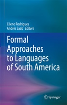 Cilene Rodrigues, Saab, Andrés Saab - Formal Approaches to Languages of South America