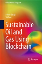 Si Chen, Soheil Saraji - Sustainable Oil and Gas Using Blockchain