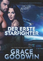 Grace Goodwin - Der erste Starfighter