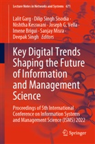 Imene Brigui, Lalit Garg, Nishtha Kesswani, Nishtha Kesswani et al, Sanjay Misra, Deepak Singh... - Key Digital Trends Shaping the Future of Information and Management Science