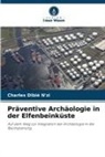 Charles Dibié N'zi - Präventive Archäologie in der Elfenbeinküste