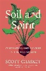 Scott Chaskey - Soil and Spirit