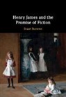 Stuart Burrows, Stuart (Brown University Burrows - Henry James and the Promise of Fiction