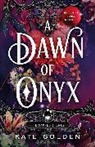 Kate Golden - A Dawn of Onyx
