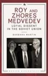 Barbara Martin - Roy and Zhores Medvedev
