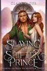 Clare Sager - Slaying the Shifter Prince