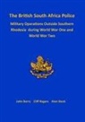 John Berry, Cliff Rogers, Alan Stock - The British South Africa Police Military Operations Outside Southern Rhodesia During World War One and World War Two