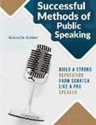 Grenville Kleiser - Successful Methods of Public Speaking