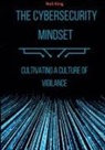Neil King - The Cybersecurity Mindset