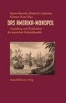 Martin Biersack, Eberhard Crailsheim, Clemens Kaps, Klemens Kaps - Das Amerika-Monopol