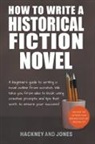 Hackney And Jones - How To Write A Historical Fiction Novel