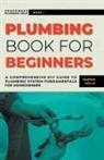 Harper Wells - Plumbing Book for Beginners