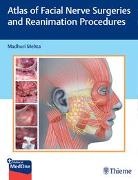Madhuri Mehta, Madhuri Mehta - Atlas of Facial Nerve Surgeries and Reanimation Procedures