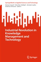 Azman Ismail, Jimisiah Jaafar, Jimisiah Jaafar et al, Fatin Nur Zulkipli, Andreas Öchsner - Industrial Revolution in Knowledge Management and Technology