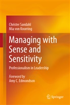 Mia von Knorring, Christer Sandahl, Mia von Knorring - Managing with Sense and Sensitivity