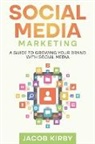 Jacob Kirby - Social Media Marketing