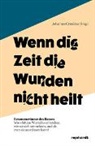 Johannes Czwalina - Wenn die Zeit die Wunden nicht heilt