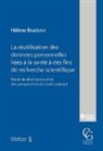 Hélène Bruderer - La réutilisation des données personnelles liées à la santé à des fins de recherche scientifique
