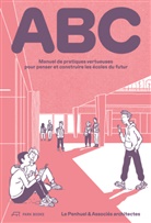 Alic Dubet, Gaëtan Le Penhuel, Quantin Vijoux, Quantin Vijoux, Gaëtan Le Penhuel Architectes &amp; Associés, Le Penhuel &amp; Associés architectes - ABC