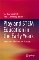 Sue Dale Tunnicliffe, J Kennedy, Teresa J. Kennedy, Sue Dale Tunnicliffe - Play and STEM Education in the Early Years