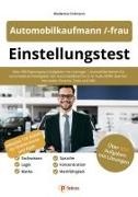 Waldemar Erdmann - Einstellungstest Automobilkaufmann / -kauffrau Über 800 Eignungstest-Aufgaben mit Lösungen | Auswahlverfahren für verschiedene Arbeitgeber der Automobilbranche (z. B. Audi, BMW, Daimler, Mercedes, Porsche, Tesla und VW)