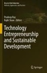 Pradeep Ray, Shaw, Rajib Shaw - Technology Entrepreneurship and Sustainable Development