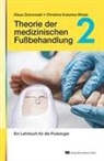 Klaus Grünewald, Christine Kuberka-Wiese - Theorie der medizinischen Fußbehandlung, Band 2