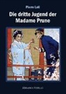 Pierre Loti, Klaus Lerch - Die dritte Jugend der Madame Prune