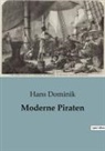 Hans Dominik - Moderne Piraten