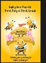Aubrii Acharjee, Tiffany Bird-Acharjee - Baby Bee Dazzle First Day of First Grade