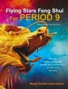 Denise Liotta Dennis - Flying Stars Feng Shui for Period 9