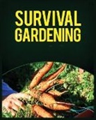 Leonard Buckley - Survival Gardening