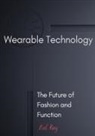 Neil King - Wearable Technology