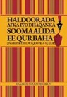 Maxamed Xuseen Macallin - Haldoorada Afka iyo Dhaqanka Soomaalida ee Qurbaha (Ingiriiska iyo Waqooyiga-Yurub)