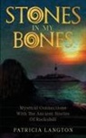Patricia Langton - Stones In My Bones
