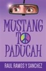 Raul Ramos Y Sanchez - Mustang To Paducah