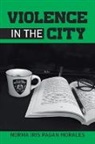 Norma Iris Pagan Morales - VIOLENCE IN THE CITY