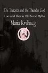 Maria Kvilhaug - Trickster & The Thunder God