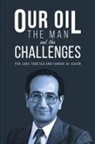 Farouk Al-Kasim, Per Lars Tonstad - Our Oil - the Man and the Challenges