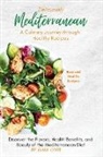 Elisa Elisa Cobb - Deliciously Mediterranean - A Culinary Journey through Healthy Recipes