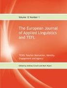 Andrzej Cirocki, Mark Wyatt - The European Journal of Applied Linguistics and TEFL Volume 12 Number 1 TESOL Teacher Motivation, Identity, Engagement and Agency