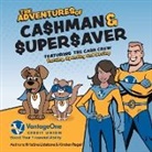 Kristine Lidstone, Kirsten Regel - The Adventures of Cashman and Supersaver