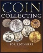 Albert Hopkins - The Ultimate Guide to Coin Collecting